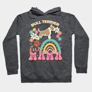 Bull TerrierFawn And White Color Fur Mama, Bull TerrierFawn And White Color For Dog Mom, Dog Mother, Dog Mama And Dog Owners Hoodie